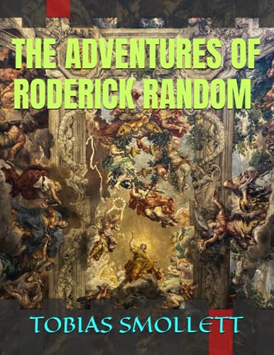 THE ADVENTURES OF RODERICK RANDOM | an original 1748 | Illustrated