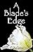A Blade's Edge (The Blood-b...
