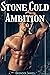 Stone Cold Ambition