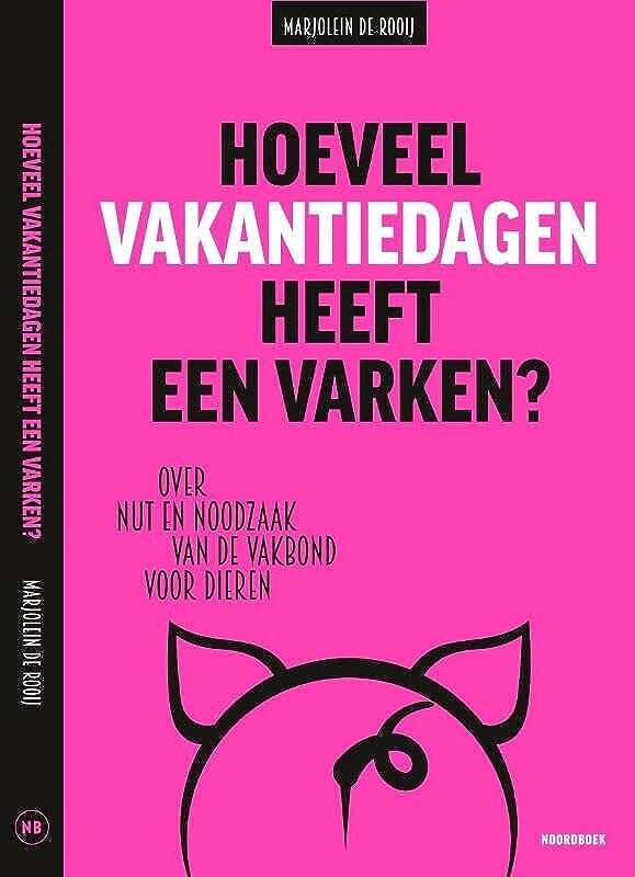 Hoeveel vakantiedagen heeft een varken?