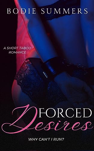 Forced Desires (Desires, #1)