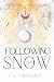 Following the Snow (Obligates of Ærta #1)