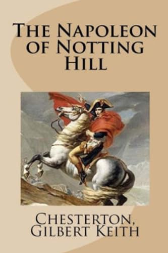 The Napoleon of Notting Hill