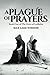A Plague of Prayers by Max Lake Wisdom