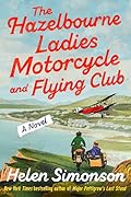 The Hazelbourne Ladies Motorcycle and Flying Club 