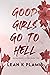 Good Girls Go To Hell (Masquerade, #2)