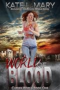 World of Blood: A Post-Apocalyptic Novel (Cursed World, #1)