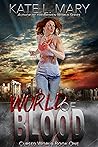 World of Blood: A...