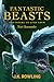 Fantastic Beasts and Where to Find Them by Newt Scamander