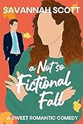A Not So Fictional Fall (Sweater Weather, #6)