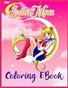 Sailor Moon - The Coloring Book: Beautiful Designs: Unleash Your Inner Sailor: Color Your way through Moon (Memories of comics) Sailor Moon - The Coloring Book: Beautiful Designs: Unleash Your Inner Sailor: Color Your way through Moon (Memories of comics)