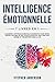 Intelligence Émotionnelle: ...