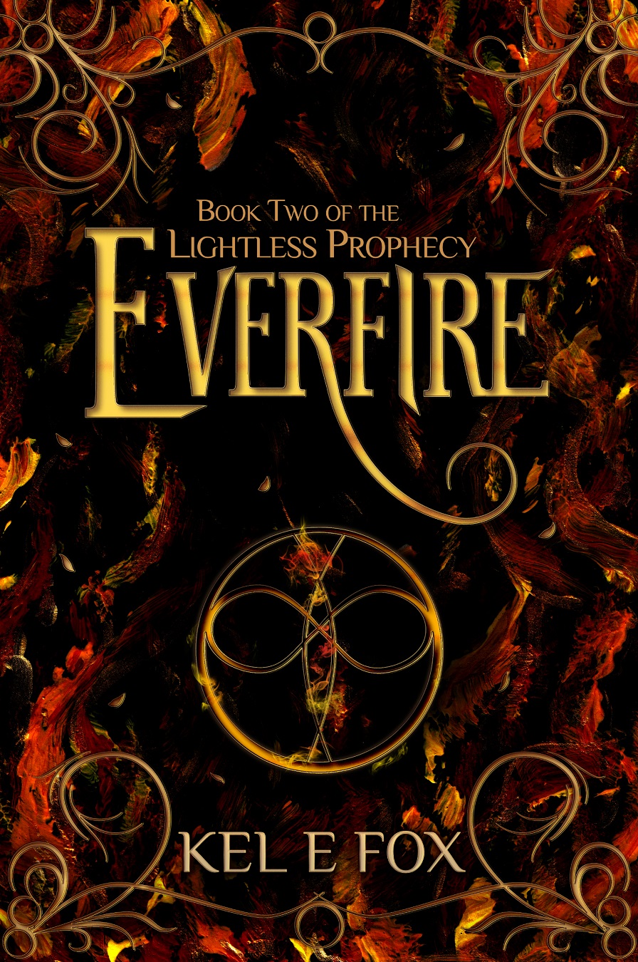 Everfire (The Lightless Prophecy #2)