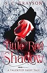 Little Red Shadow by S.C. Grayson
