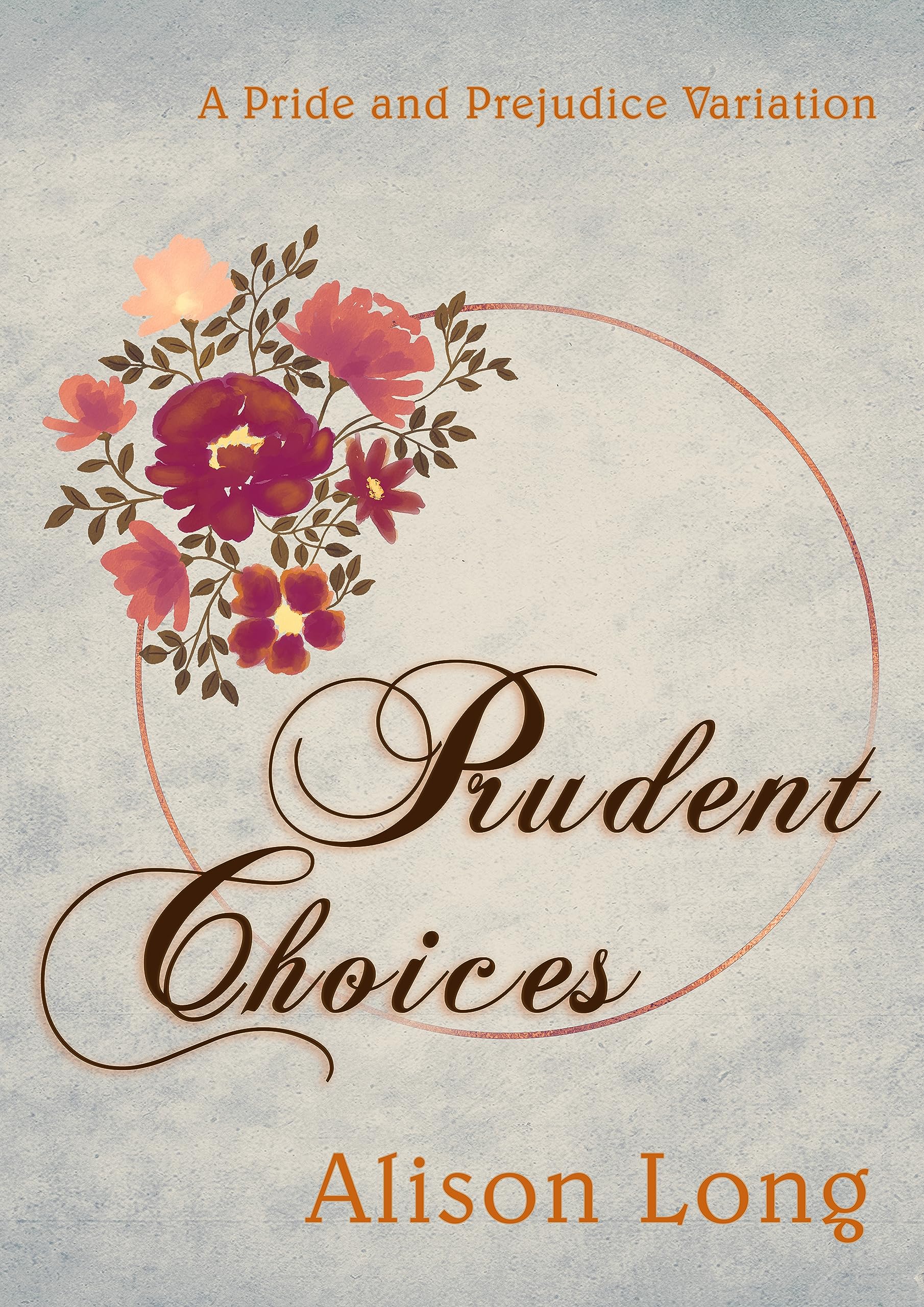 Prudent Choices: A Pride and Prejudice Variation (Kindle Edition)