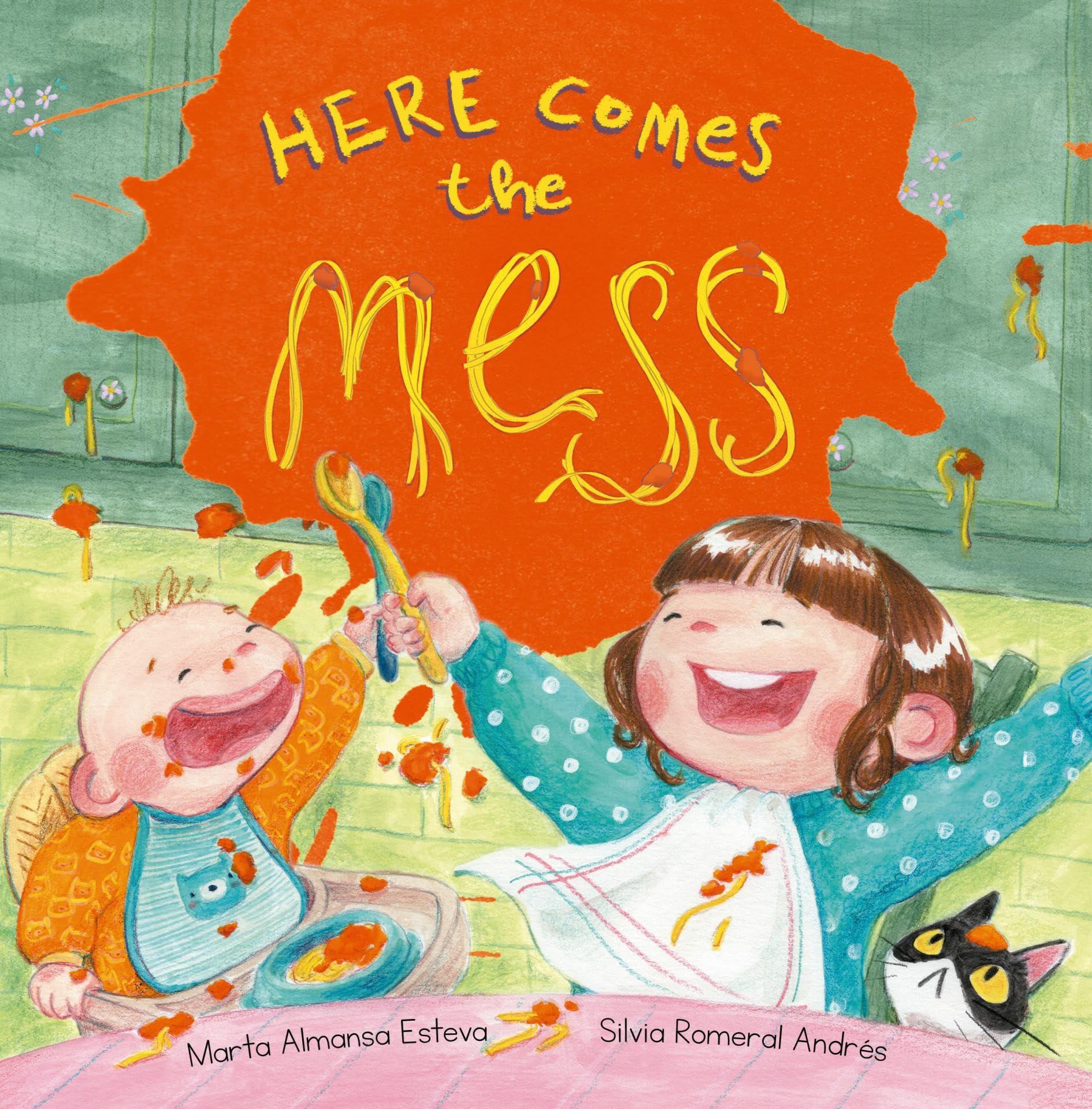 Here Comes the Mess: a funny children's book about becoming a big sister or big brother and having a new baby (Children's books and picture books)