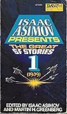 Isaac Asimov Presents the Great SF Stories 1: 1939