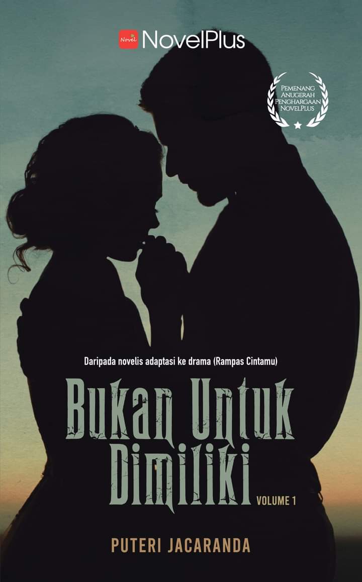 Bukan Untuk Dimiliki (Unwanted Love) Volume 1