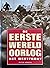 De Eerste Wereldoorlog. Het...