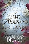 Two Thousand Dreams by Jocelynn Drake