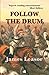 Follow the Drum