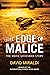 The Edge of Malice: The Marie Grossman Story (The Edge Of: Crime, Innocence, and Justice)