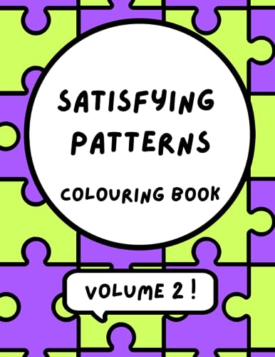 Satisfying Patterns Colouring Book VOLUME 2 (Paperback)