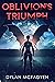 Oblivion's Triumph (Oblivio...