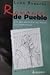 Romances de pueblo: Los que viven por sus manos, los memoriosos
