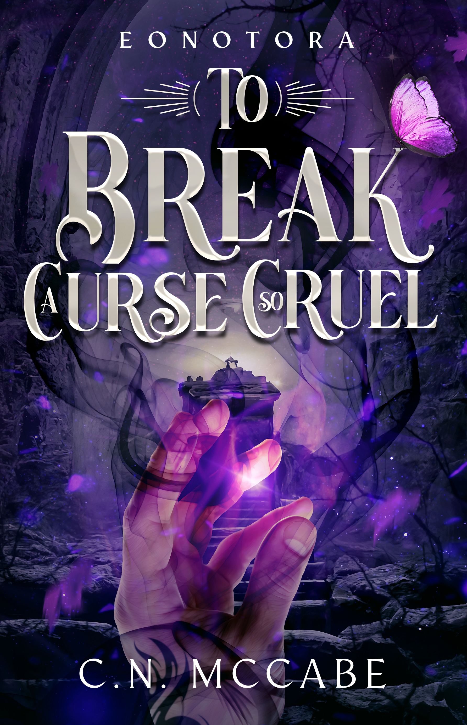 To Break A Curse So Cruel (EONOTORA, #1.5)