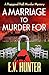 A Marriage to Murder For