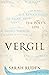 Vergil: The Poet's Life (Ancient Lives)