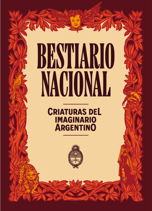 Bestiario Nacional: Criaturas del imaginario argentino (Paperback)