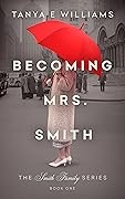 Becoming Mrs. Smith (John Smith, #.5)