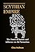 Scythian Empire : The Dawn ...