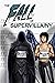 The Fall of Supervillainy (The Supervillainy Saga #9)