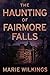 The Haunting of Fairmore Falls (A Riveting Haunted House Mystery, #77)