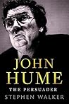John Hume: The Persuader John Hume: The Persuader