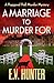 A Marriage To Murder For