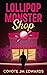 Lollipop Monster Shop