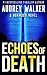 Echoes of Death (Giselle Norwood, #2)