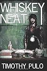 Whiskey Neat (Whiskey Tales)