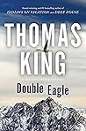 Double Eagle by Thomas King