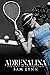 Adrenalina (The Rush World Book 2)