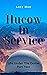 Hucow In Service: Life Unde...