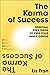 The Karma of Success by Liz Tran