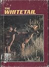Whitetail (Wildlife, Habits & Habitat), The Whitetail (Wildlife, Habits & Habitat), The