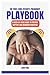 THE FIRST-TIME FATHER'S PREGNANCY PLAYBOOK: A WEEK-BY-WEEK GUIDE TO PARTNER SUPPORT AND NEWBORN PARENTING
