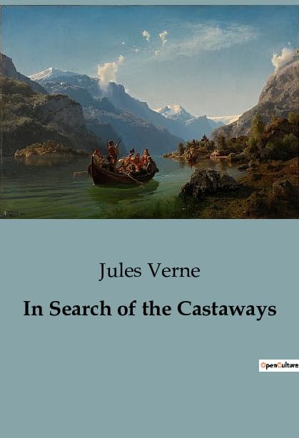 In Search of the Castaways: A Journey Across Continents in Search of Lost transitions