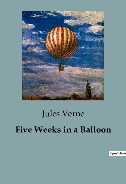 Five Weeks in a Balloon: A Journey Across Africa in a Balloon